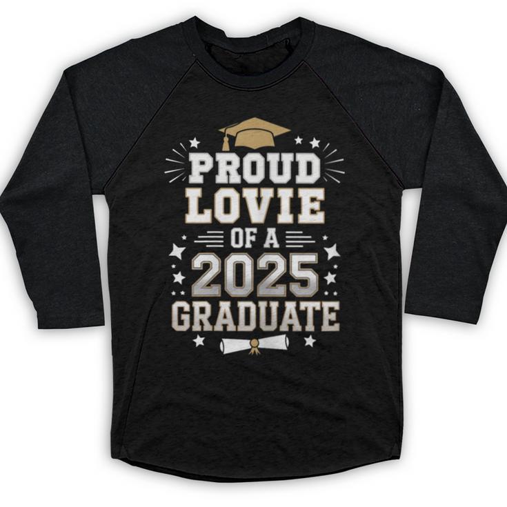 Proud Lovie Of A Class Of 2025 Graduate Senior Graduation Baseball Raglan Shirt