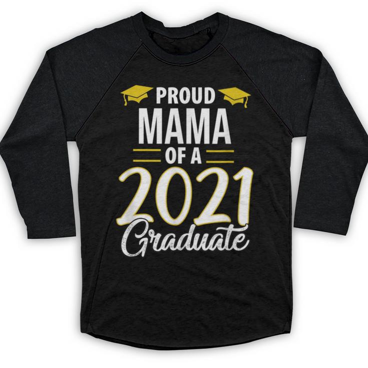 Proud Mama Of A 2021 Graduate Graduation Clothes MBA PhD Baseball Raglan Shirt