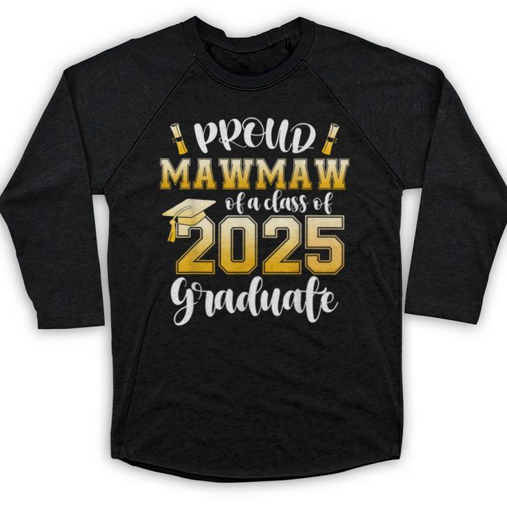 Proud Mawmaw Of a Class Of 2025 Graduate Graduation 2025 Baseball Raglan Shirt