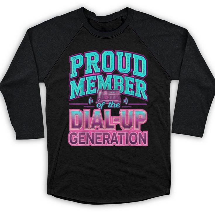 Proud Member Of The Dial Up Club Tech Nostalgia Top Baseball Raglan Shirt