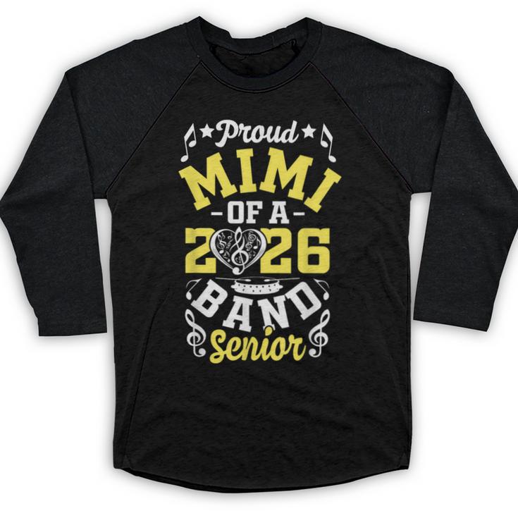 Proud Mimi Of a Band Senior 2026 Graduation Baseball Raglan Shirt