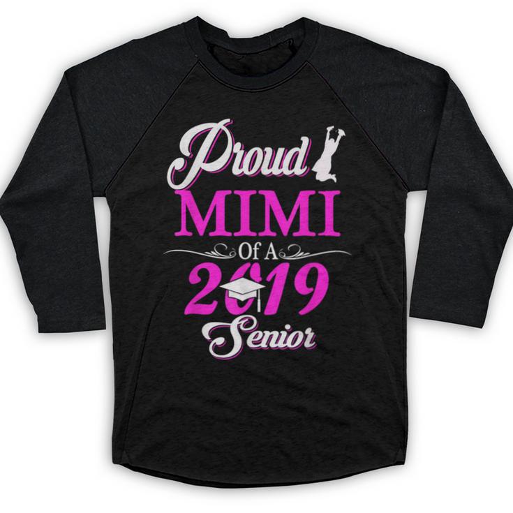Proud MIMI Of A Class 2019 Senior Tshirt Graduation Baseball Raglan Shirt