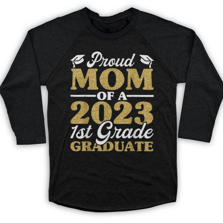 Proud Mom Of A 2023 1st Grade Graduate Shirt Fun Graduation Baseball Raglan Shirt