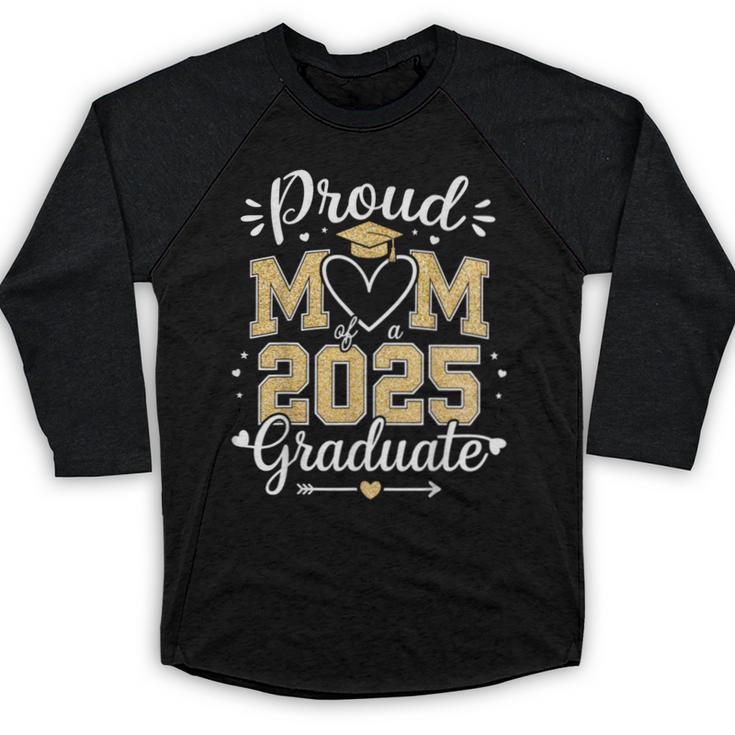 Proud Mom Of a 2025 Graduate Class Of 2025 Graduation Baseball Raglan Shirt