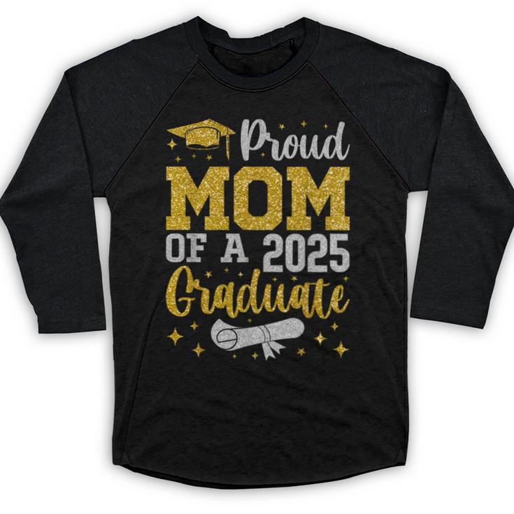 Proud Mom Of A 2025 Graduate Senior Class Of 2025 Graduation Baseball Raglan Shirt