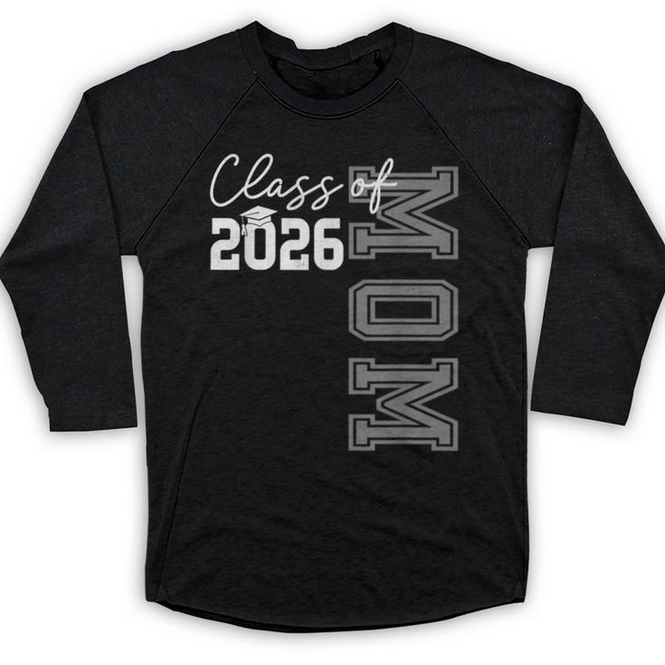Proud Mom Of A 2026 Graduate Grad Senior Mother Graduation Baseball Raglan Shirt