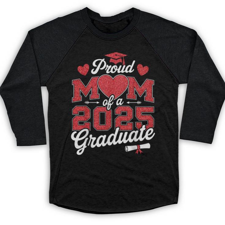Proud Mom Of a Class Of 2025 Graduate Senior Graduation Baseball Raglan Shirt