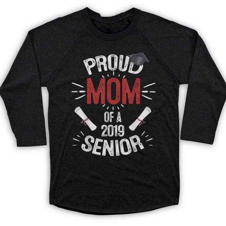 Proud Mom Mother Of a 2019 Graduate TShirt Graduation Baseball Raglan Shirt