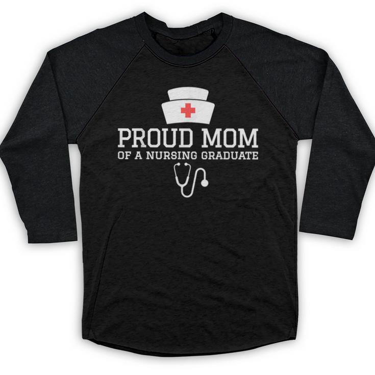 Proud Mom Of a Nursing Graduate Nurse Senior 2026 Graduation Baseball Raglan Shirt