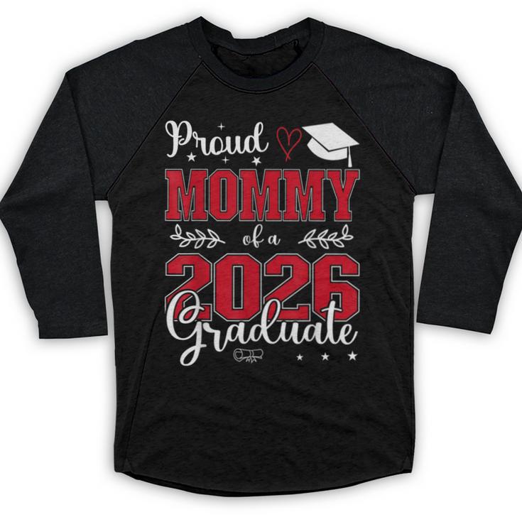 Proud Mommy Of a Class Of 2026 Graduate For Graduation Baseball Raglan Shirt