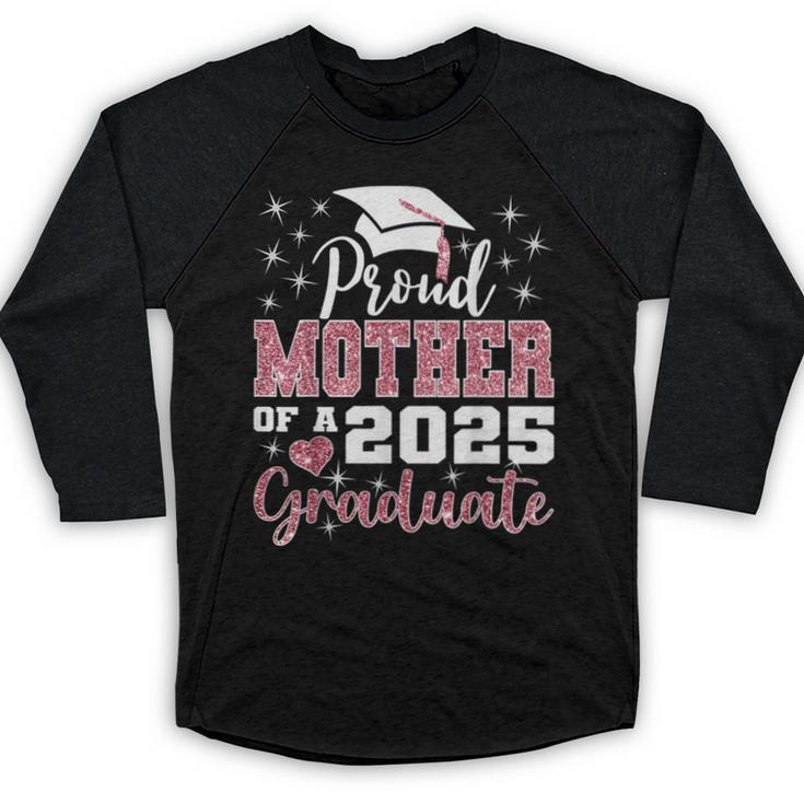 Proud Mother Of 2025 College Graduate Family Graduation Baseball Raglan Shirt