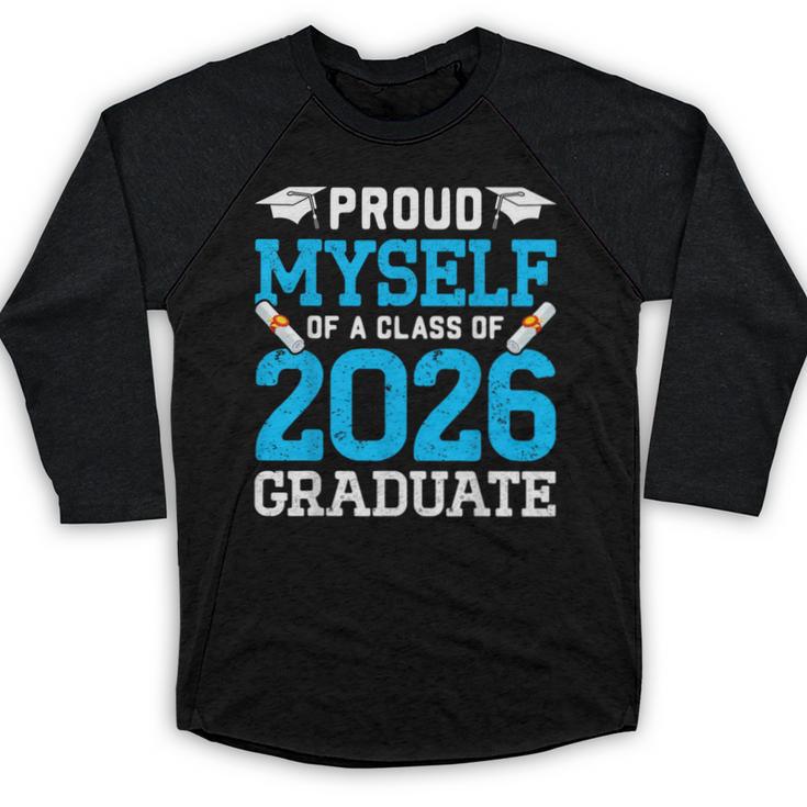 Proud Myself Of A Class Of 2026 Graduate Senior Graduation Baseball Raglan Shirt