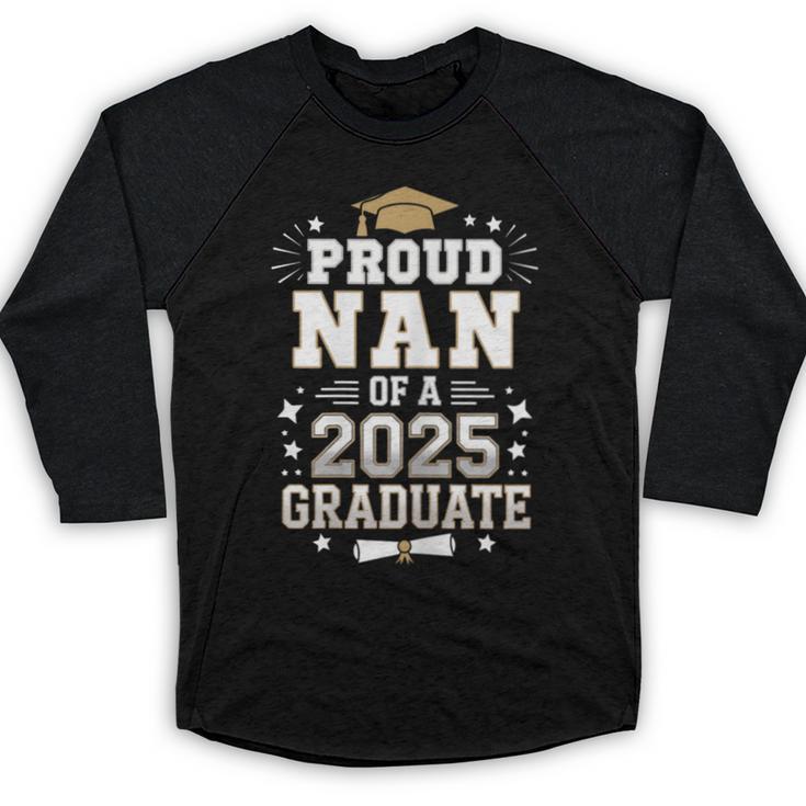 Proud Nan Of A Class Of 2025 Graduate Senior Graduation Baseball Raglan Shirt