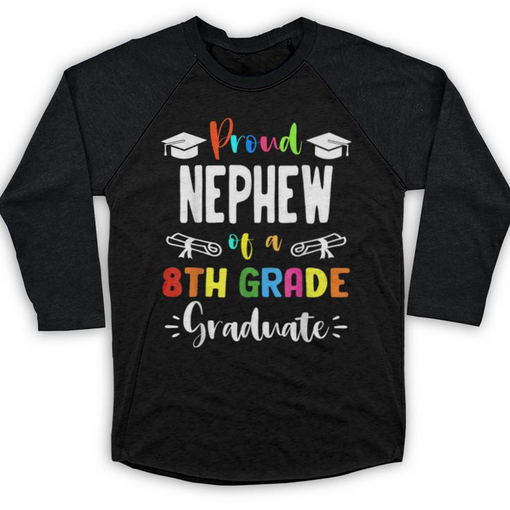 Proud NEPHEW Of A 8th Grade Graduate Graduation 2024 Class Baseball Raglan Shirt