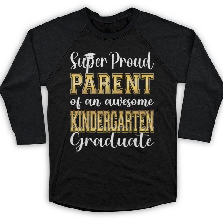 Proud Parent Of Kindergarten Graduate 2024 Graduation Parent Baseball Raglan Shirt