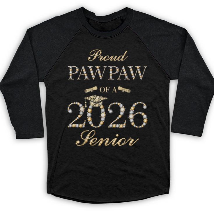 Proud Pawpaw Of A 2026 Senior Graduate Graduation Baseball Raglan Shirt