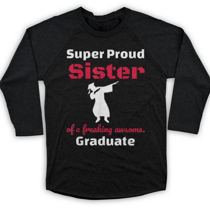 Proud Sister Of 2018 Graduate Dabbing Graduation Baseball Raglan Shirt