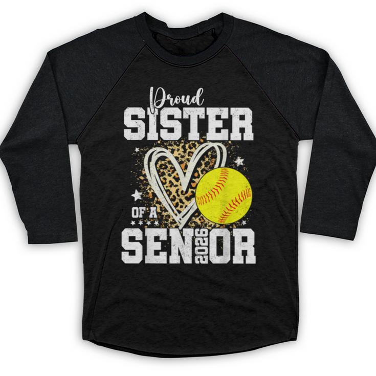 Proud Sister Of A 2026 Senior Softball Graduation Leopard Baseball Raglan Shirt