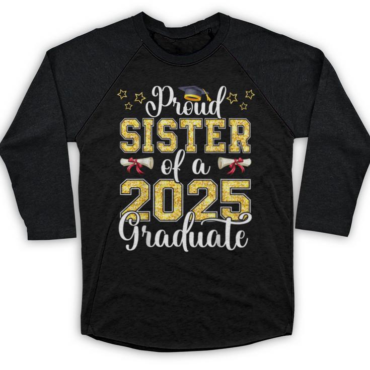 Proud Sister Of A Class Of 2025 Graduate Senior Graduation Baseball Raglan Shirt