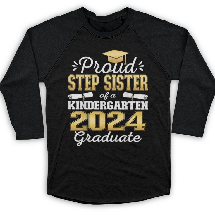 Proud Step Sister Of Kindergarten Graduate 2024 Graduation Baseball Raglan Shirt