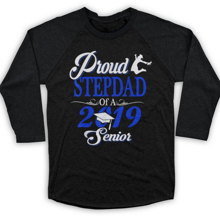 Proud STEPDAD Of A Class 2019 Senior Tshirt Graduation Baseball Raglan Shirt