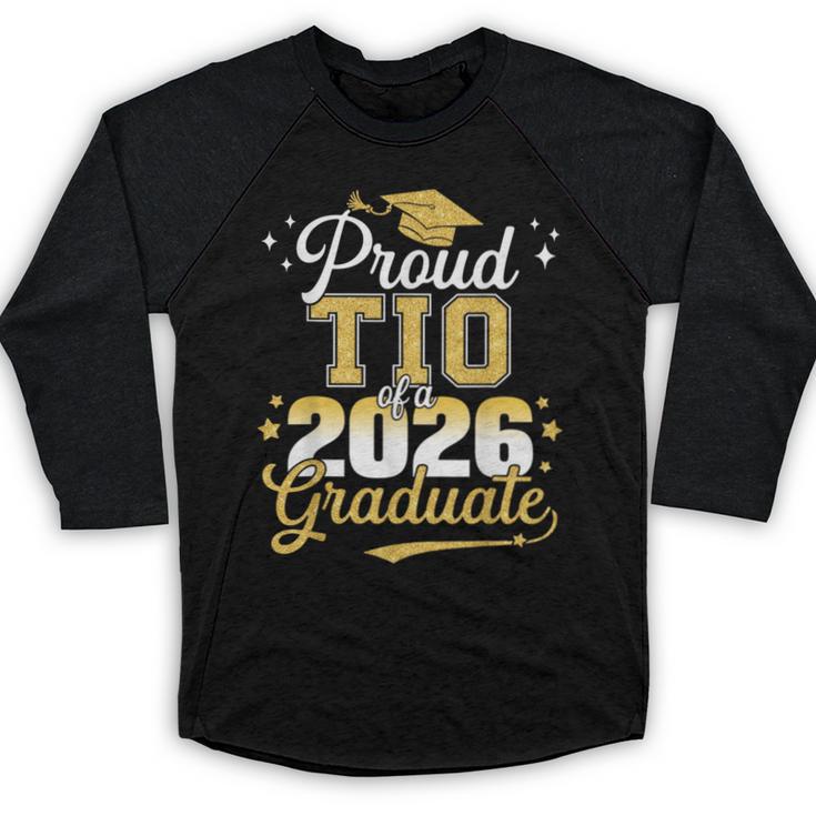 Proud TIO Of a Class Of 2026 Graduate Senior Graduation Baseball Raglan Shirt
