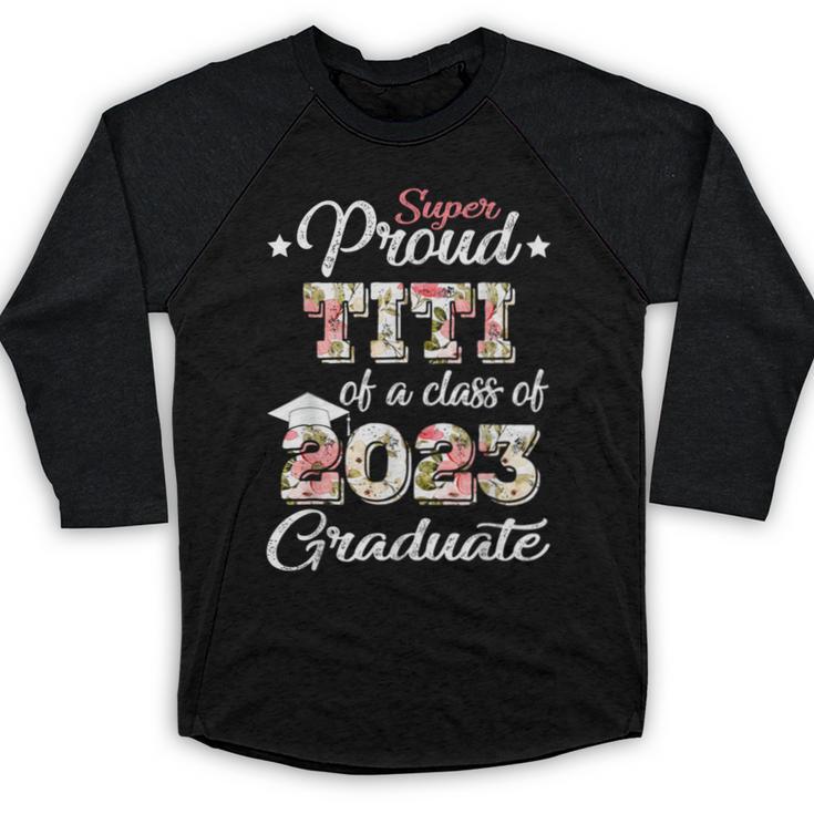 Proud Titi Of a 2023 Graduate Class Of 2023 Graduation Baseball Raglan Shirt