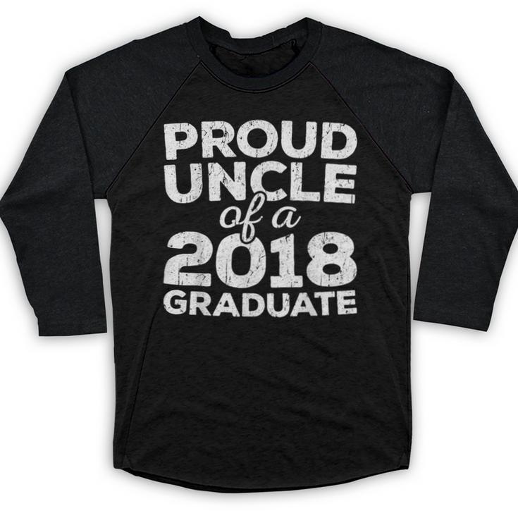 Proud Uncle Of A 2018 Graduate Graduation Baseball Raglan Shirt