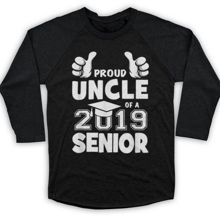 Proud Uncle Of A 2019 Senior School Graduation Shirt Baseball Raglan Shirt