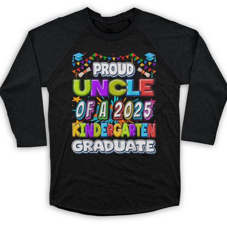 Proud UNCLE Of a 2025 Kindergarten Graduate Graduation Baseball Raglan Shirt