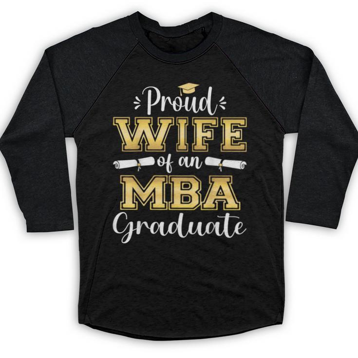Proud Wife Of 2023 Class MBA Graduate Family Graduation Baseball Raglan Shirt