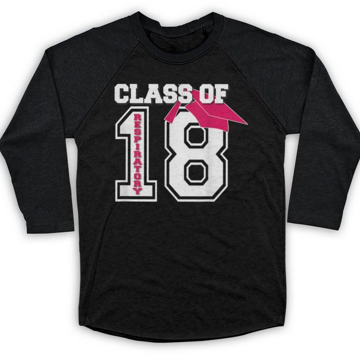 Respiratory Therapist Graduation Class Of 2018 Women RT Baseball Raglan Shirt
