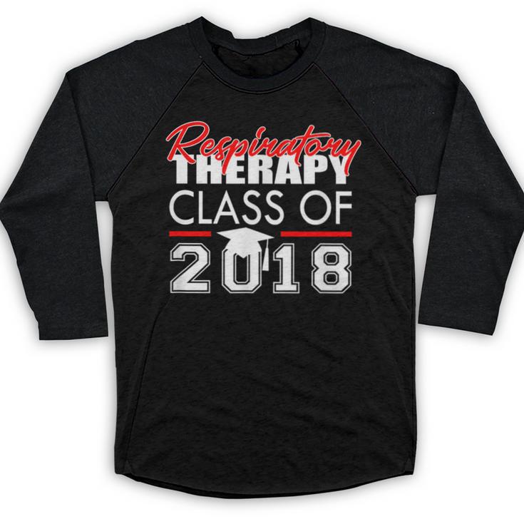Respiratory Therapy Class Of 2018 Graduation Shirt Women Men Baseball Raglan Shirt
