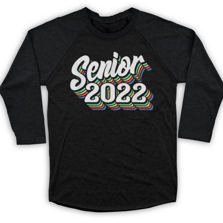 Retro Senior Class Of 2022 Men Women Graduation 90's Grad Baseball Raglan Shirt