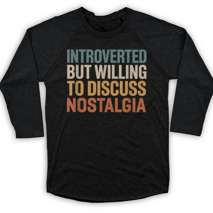 Retro Soul Introverted But Willing To Discuss Nostalgia Baseball Raglan Shirt