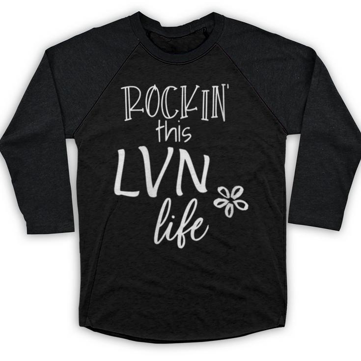 Rockin This Life Cute LVN Graphic For Nurse Graduation Baseball Raglan Shirt