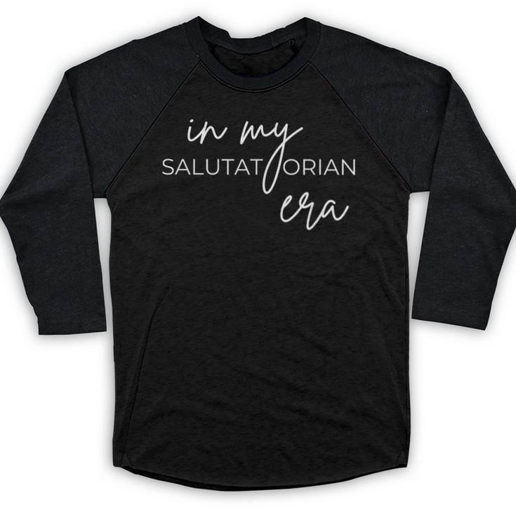In My Salutatorian Era Quote High School Graduation Baseball Raglan Shirt