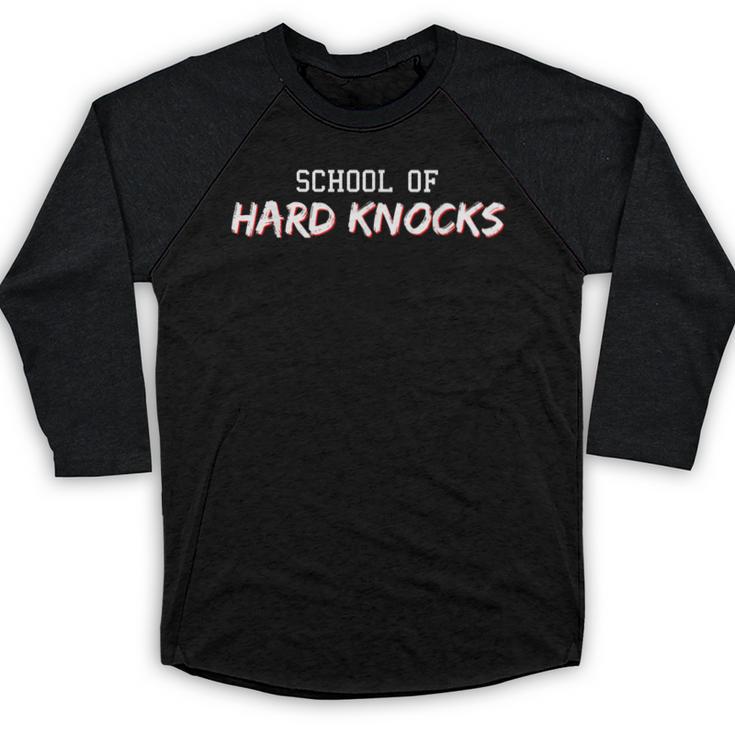 School Hard Knocks Humor Life Graduation Meme Joke Baseball Raglan Shirt