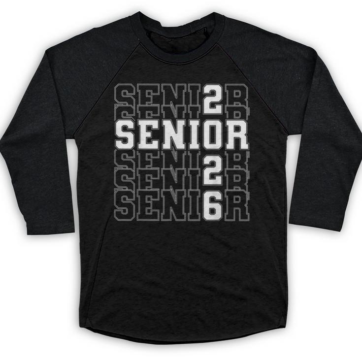 Senior 2026 Class Of 2026 Seniors Graduation 2026 Senior 26 Baseball Raglan Shirt