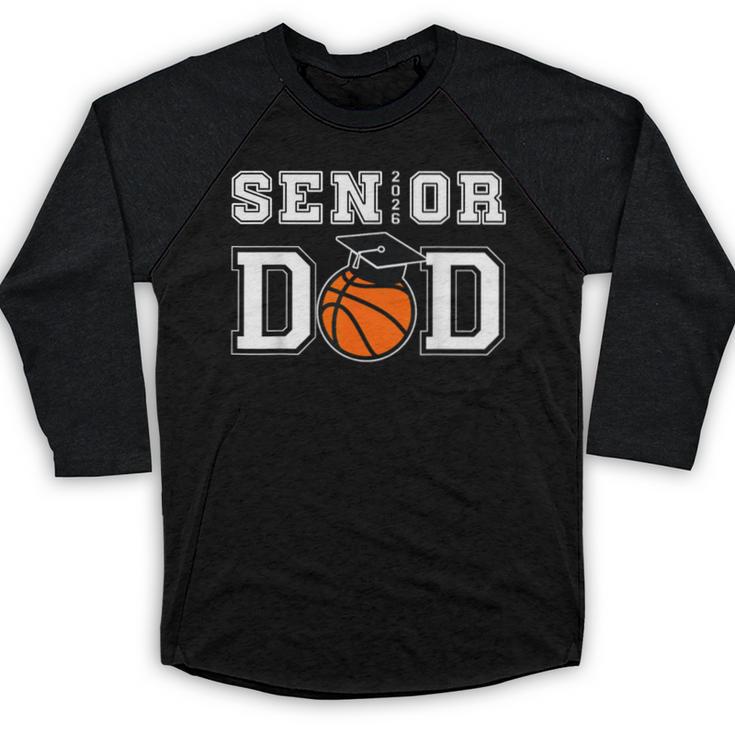 Senior 2026 Dad Basketball Graduation Baseball Raglan Shirt