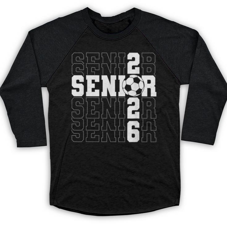 Senior 2026 Soccer Player Class Of 2026 Senior Graduation Baseball Raglan Shirt