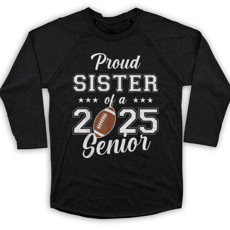 Senior Football Sister Class Of 2025 Graduation Graduate Baseball Raglan Shirt