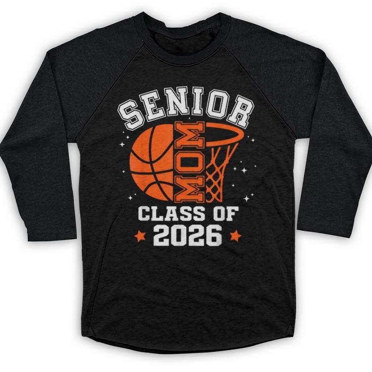 Senior Mom Class Of 2026 Basketball Graduation Baseball Raglan Shirt