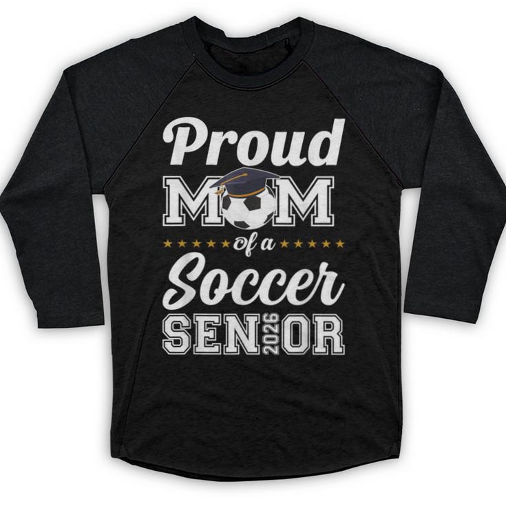 Senior Mom Class Of 2026 Soccer Mom Graduation Baseball Raglan Shirt