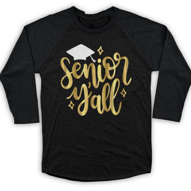 Seniors Y'All 2019 Graduation Tshirt High School College Baseball Raglan Shirt
