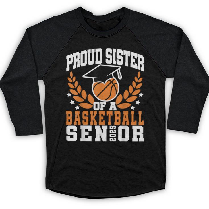 Sister Class Of 2025 Senior Basketball Graduation Family Baseball Raglan Shirt
