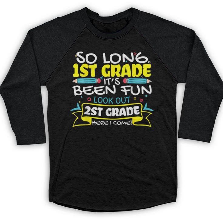 So Long 1st Grade 2nd Grade Here I Come School Graduation Baseball Raglan Shirt