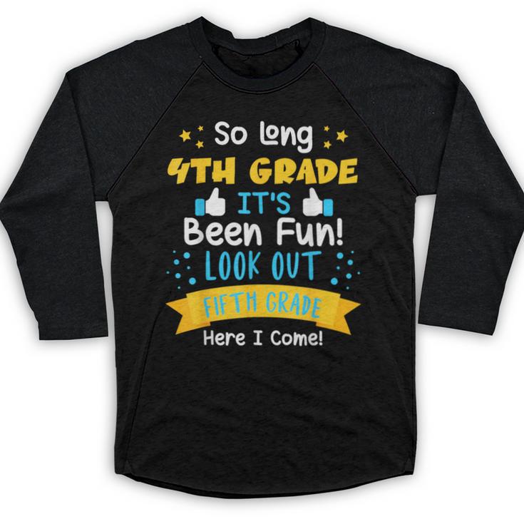 So Long 4th Grade Graduation 2025 School 5th Grade Here Come Baseball Raglan Shirt