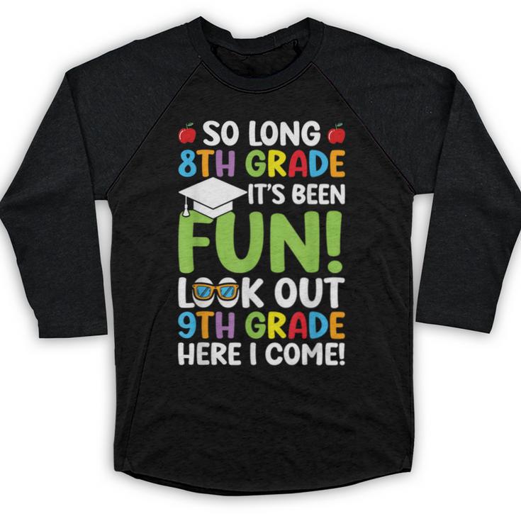So Long 8th Grade 9th Grade Here I Come Graduation Baseball Raglan Shirt