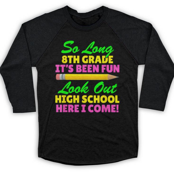 So Long 8th Grade Hello High School Graduation Baseball Raglan Shirt